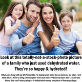 Alternative Product Image: Family giving thumbs up and smiling, text states they are happy using dehydrated water.