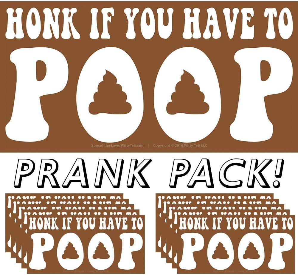 "Honk If You Have To Poop" Bumper Sticker — prank product by Witty Yeti