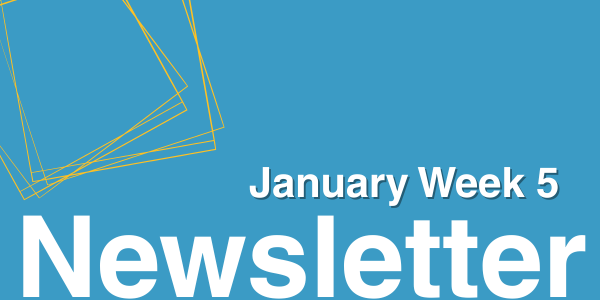 January Week 5 Newsletter