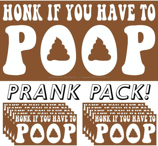 'Honk If You Have To Poop' Bumper Stickers Success
