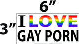 'I Love Gay Porn' Bumper Stickers